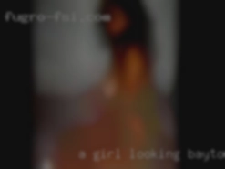 A girl Baytown, TX looking for a  FWB.